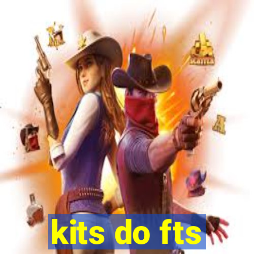 kits do fts